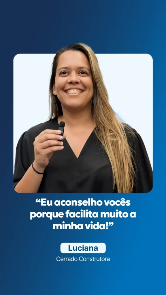Depoimento de Luciana — Cerrado Construtora