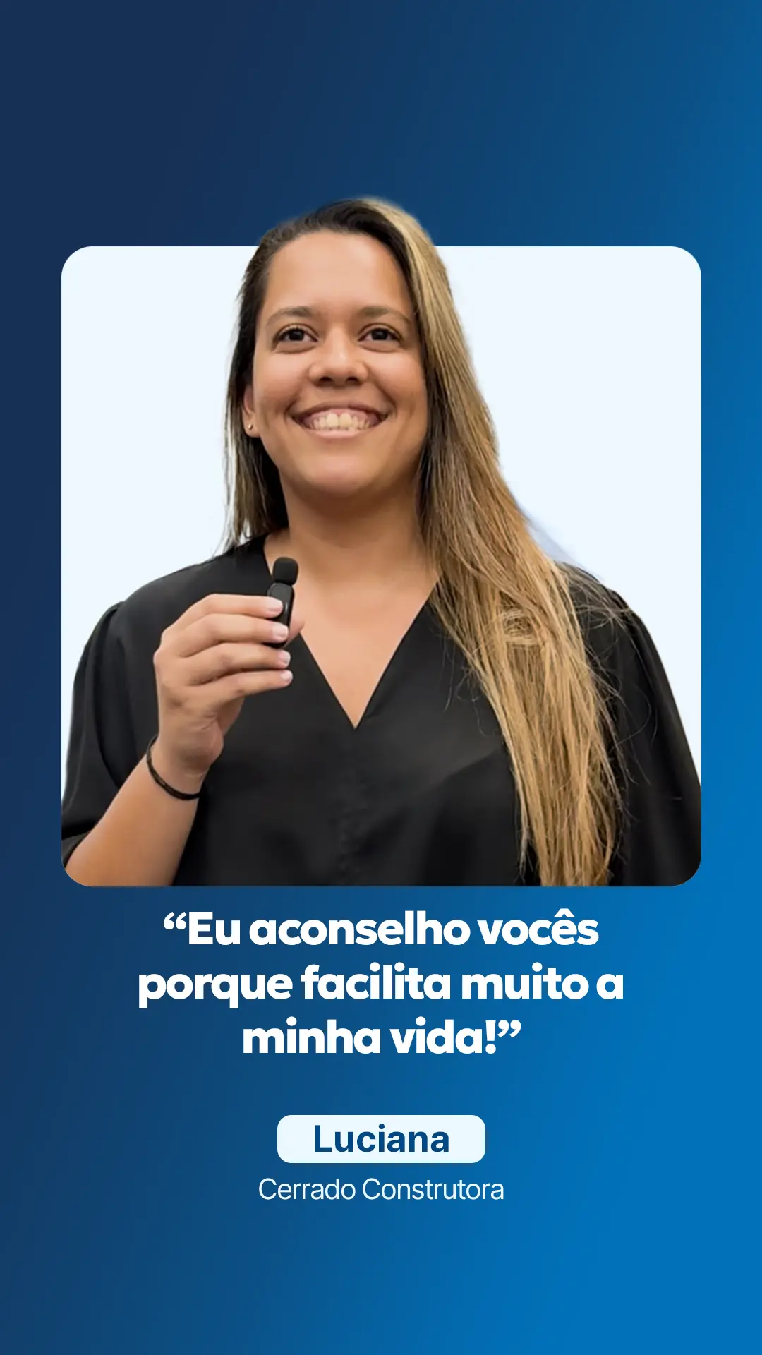 Depoimento de Luciana — Cerrado Construtora