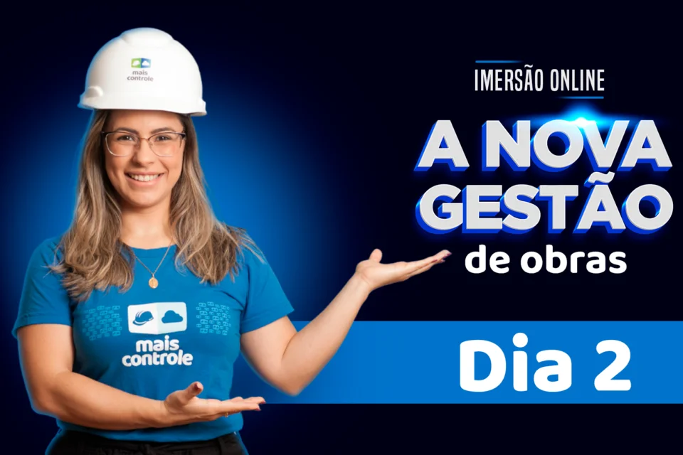 A Nova Gestão de Obras — Dia 2