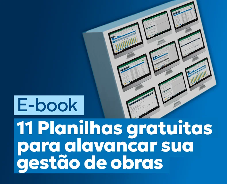 Ebook 11 Planilhas gratuitas para alavancar sua gestão de obras