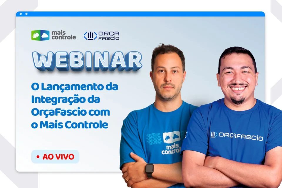 Mais Controle e Orçafascio: Parceiros para transformar sua obra